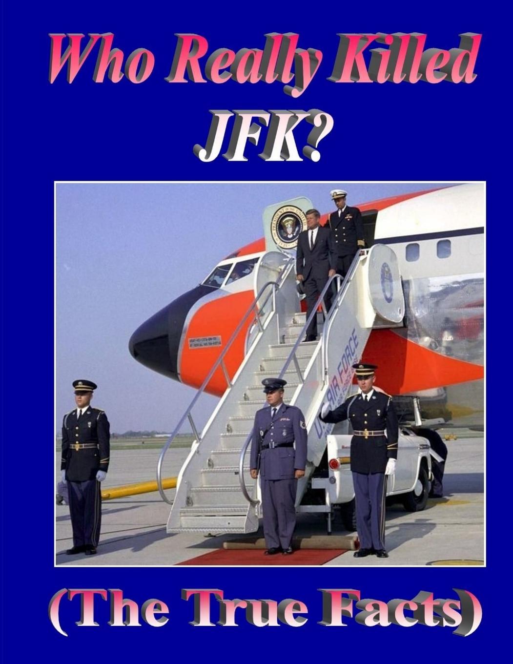 Könyv Who Really Killed JFK? 