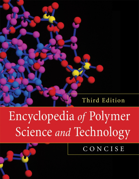 Carte Encyclopedia of Polymer Science and Technology, Co ncise, 3rd  Edition HF Mark