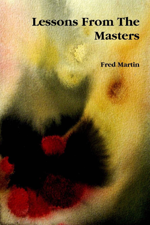 Knjiga Lessons From The Masters Fred Martin