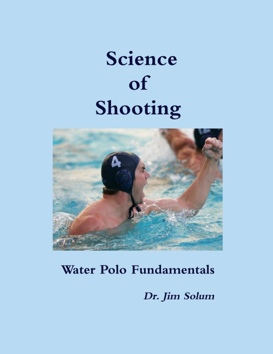 Книга Science of Shooting Water Polo Fundamentals 