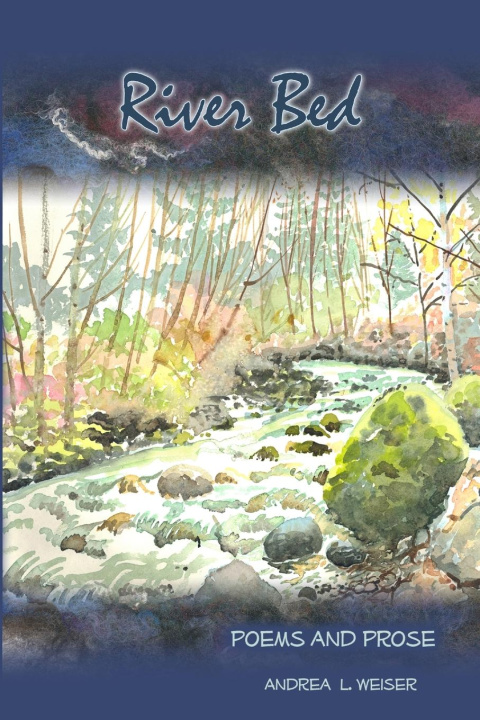 Knjiga River Bed Andrea L. Weiser