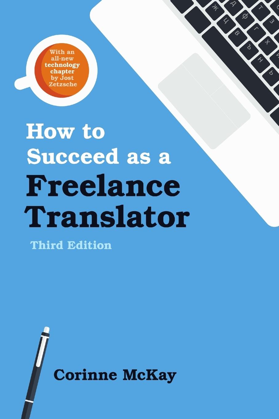 Kniha How to Succeed as a Freelance Translator, Third Edition 
