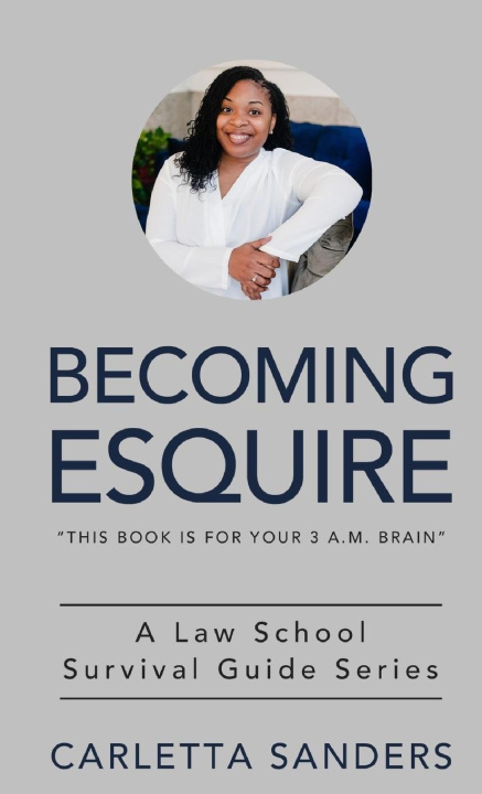 Knjiga Becoming Esquire Carletta Sanders
