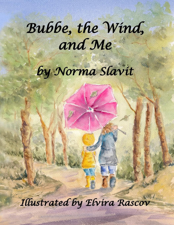 Knjiga Bubbe, the Wind, and Me Norma Slavit
