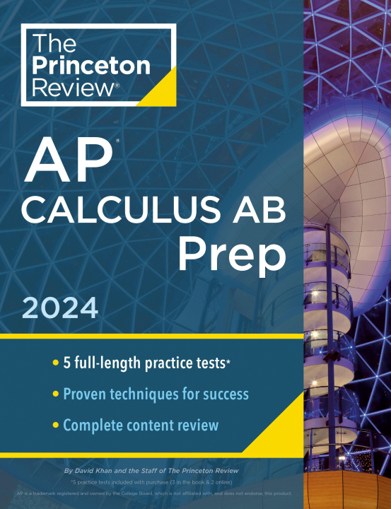 Livre Princeton Review AP Calculus AB Prep, 2024: 5 Practice Tests + Complete Content Review + Strategies & Techniques 