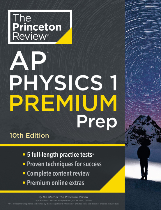 Книга Princeton Review AP Physics 1 Premium Prep, 2024: 5 Practice Tests + Complete Content Review + Strategies & Techniques 