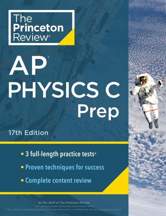 Könyv Princeton Review AP Physics C Prep, 2024: 3 Practice Tests + Complete Content Review + Strategies & Techniques 