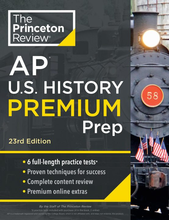Книга Princeton Review AP U.S. History Premium Prep, 2024: 6 Practice Tests + Complete Content Review + Strategies & Techniques 
