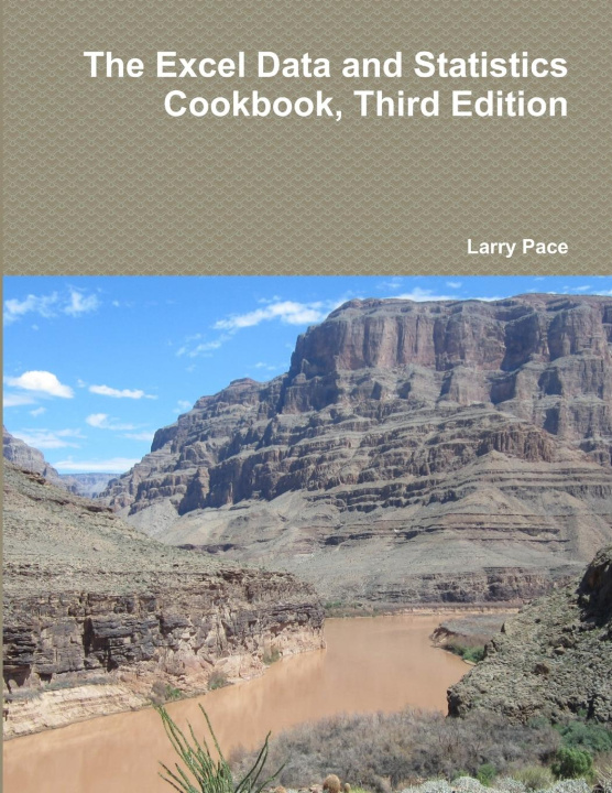 Kniha The Excel Data and Statistics Cookbook, Third Edition Larry Pace