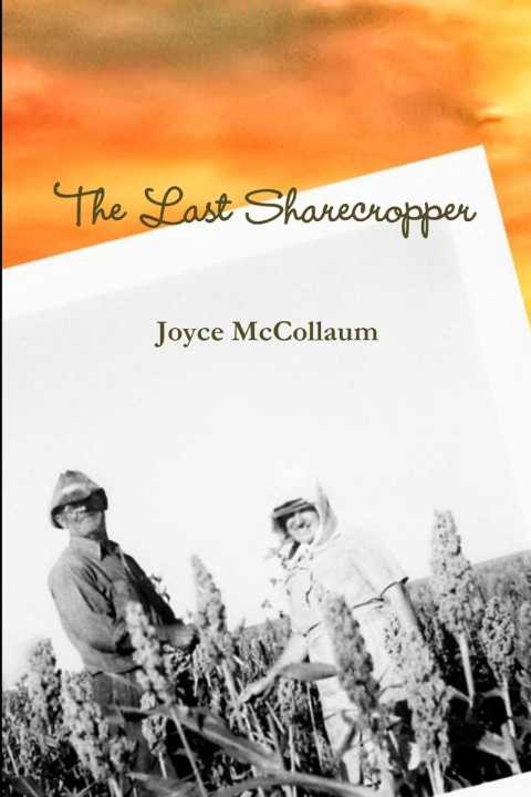 Knjiga The Last Sharecropper Joyce McCollaum