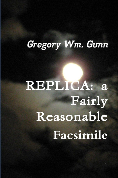 Knjiga REPLICA Gregory Gunn