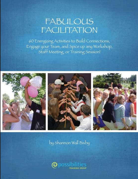 Knjiga Fabulous Facilitation Shannon Wall Bixby