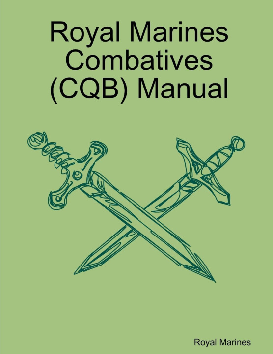 Book Royal Marines Combatives (CQB) Manual 