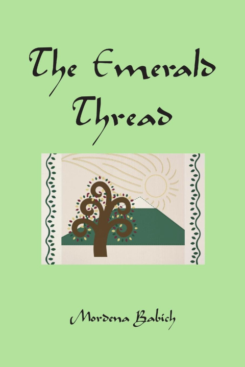 Knjiga The Emerald Thread Mordena Babich