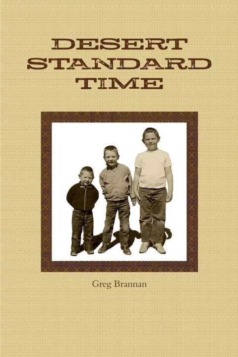 Knjiga Desert Standard Time Greg Brannan