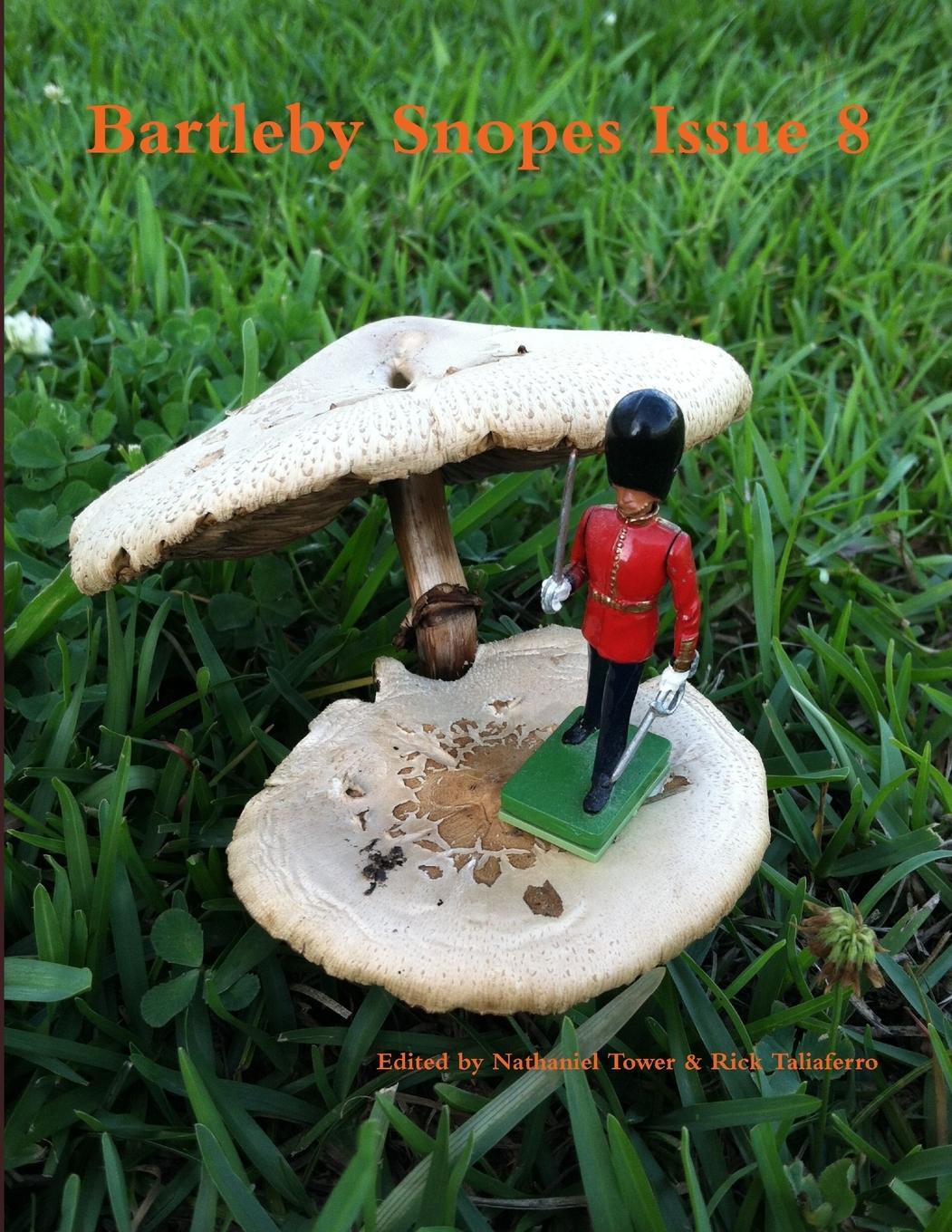 Knjiga Bartleby Snopes Issue 8 Rick Taliaferro