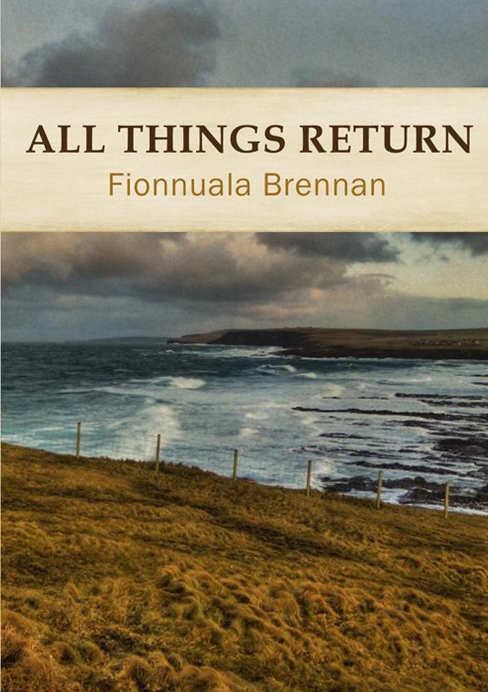 Knjiga All Things Return Fionnuala Brennan