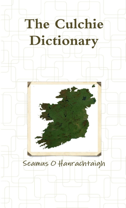 Knjiga The Culchie Dictionary Seamus O Hanrachtaigh