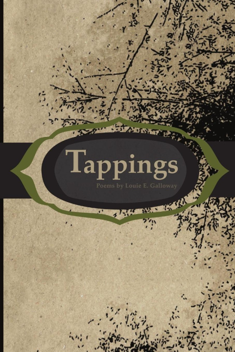 Knjiga Tappings Louie E. Galloway