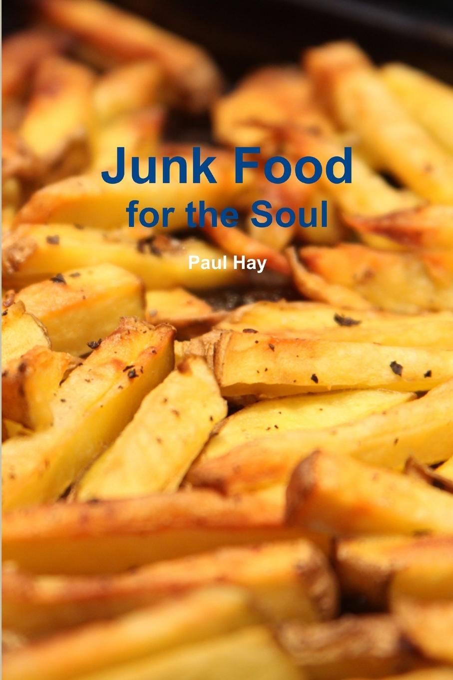 Knjiga Junk Food for the Soul Paul Hay