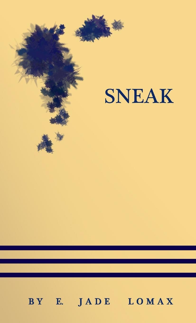 Knjiga Sneak E. Jade Lomax