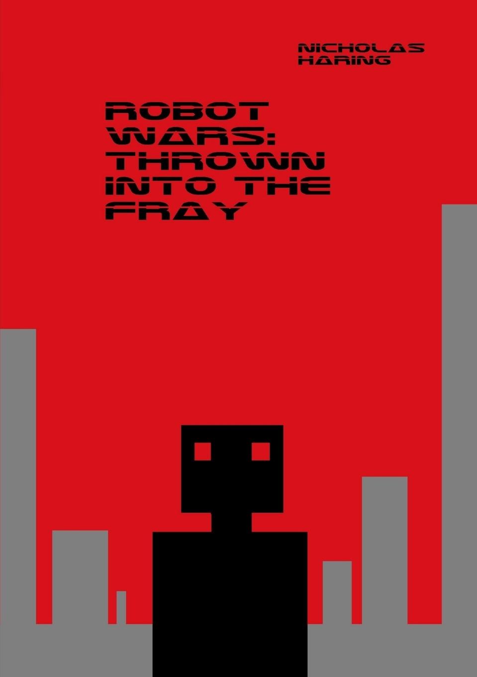 Knjiga Robot Wars Nicholas Haring