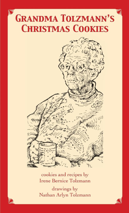 Knjiga Grandma Tolzmann's Cookie Book Nathan Tolzmann