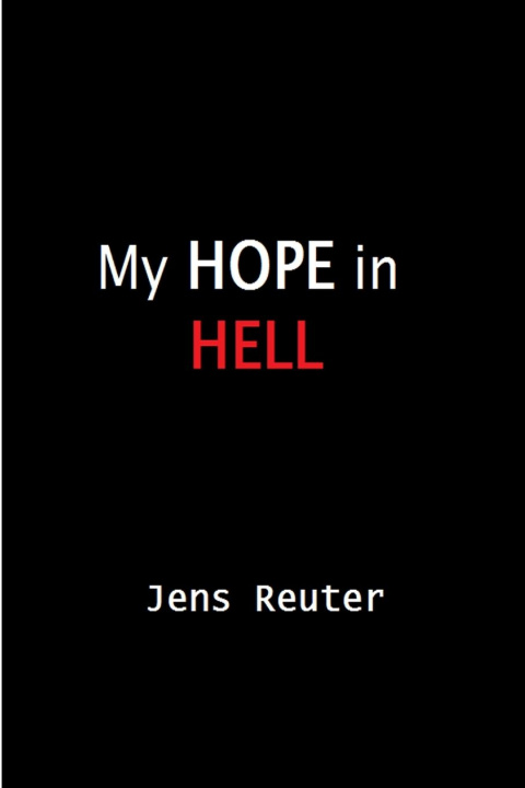 Boek My Hope In Hell Jens Reuter