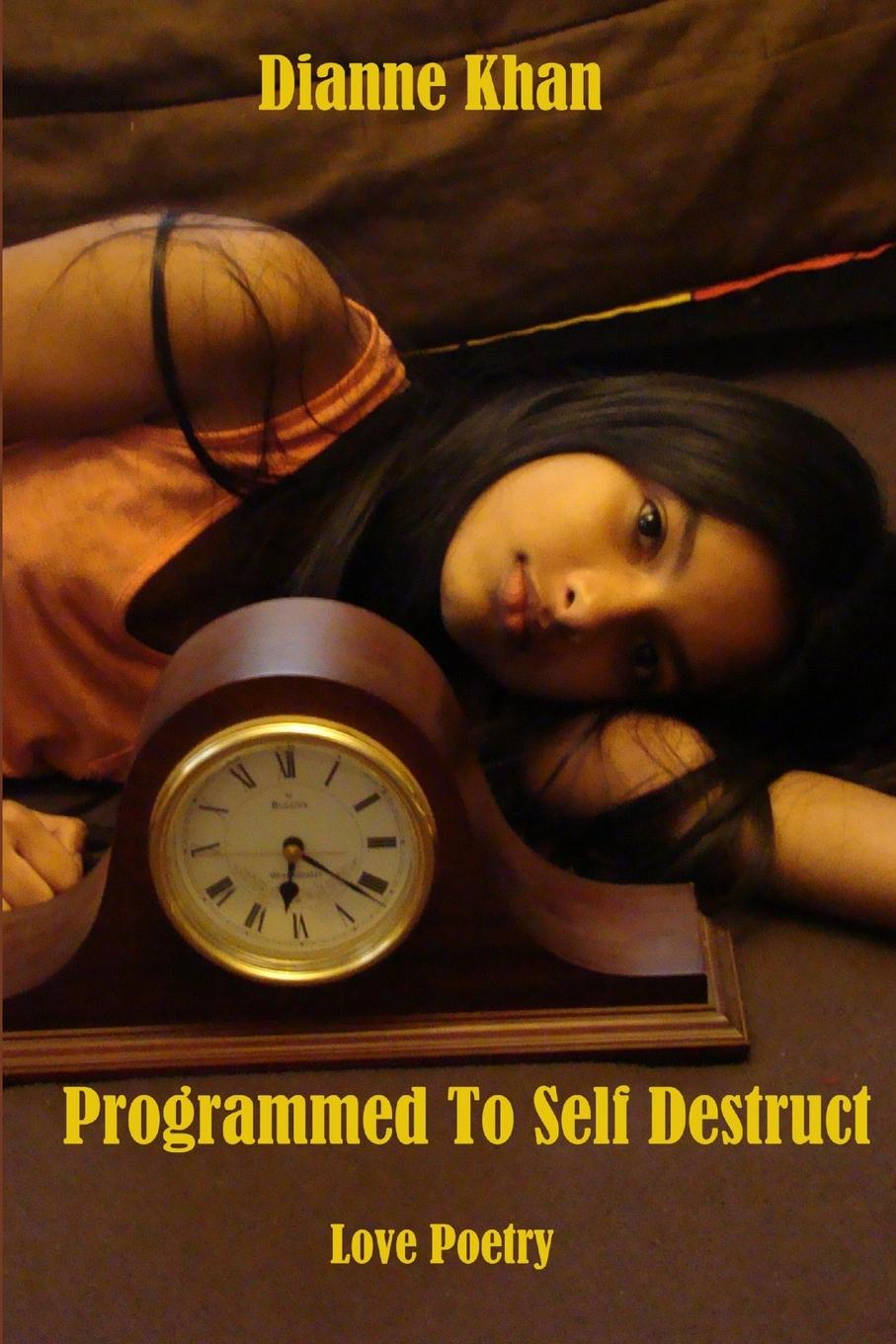 Knjiga Programmed To Self Destruct Dianne Khan