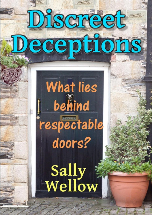 Knjiga Discreet Deceptions Sally Wellow