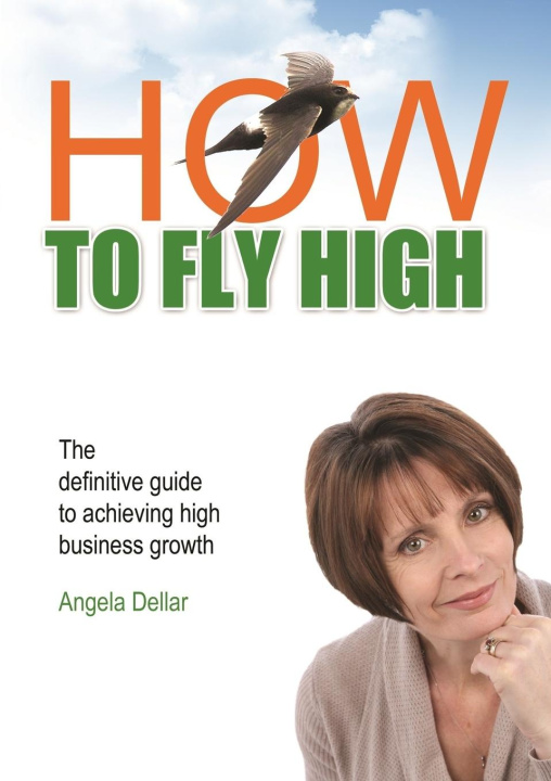Knjiga How To Fly High (5) Angela Dellar