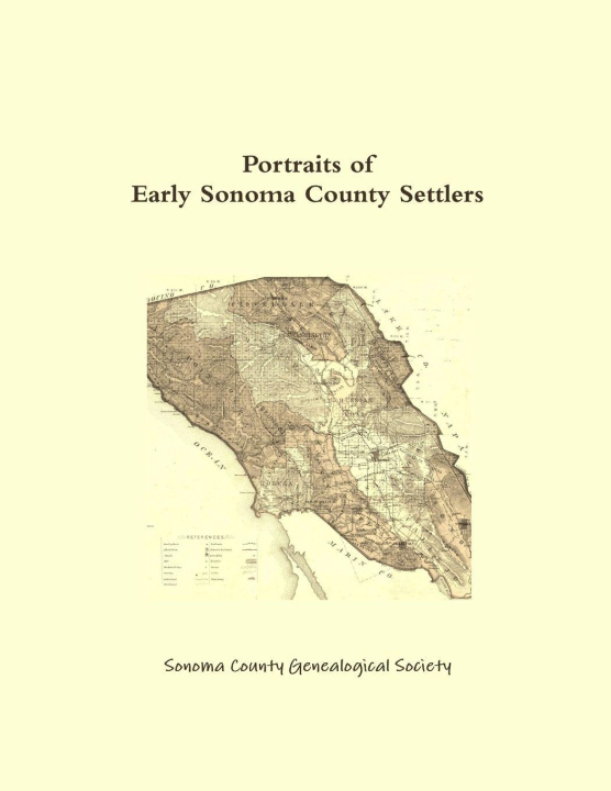 Kniha Portraits of Early Sonoma County Settlers Sonoma County Genealogical Society