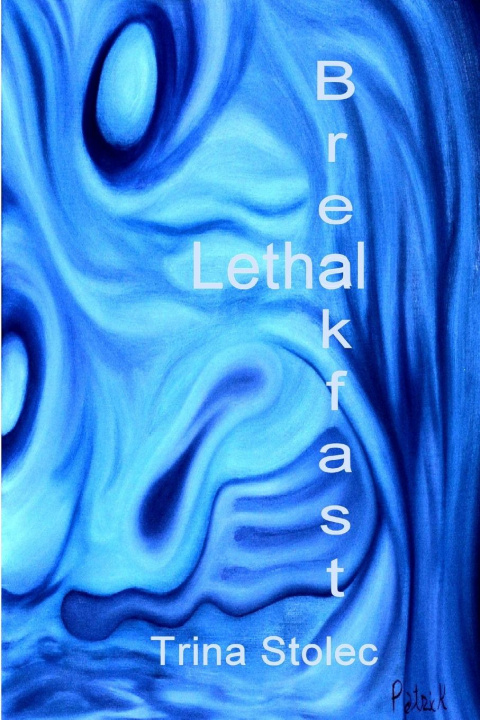 Knjiga Lethal Breakfast Trina Stolec