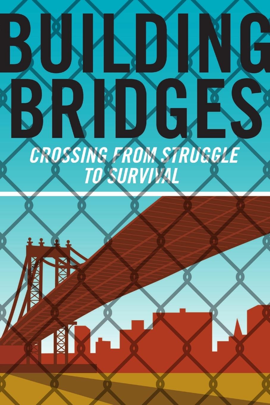 Knjiga Building Bridges East River Academy Adults