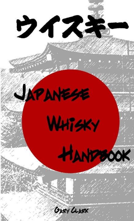 Kniha Japanese Whisky Handbook 