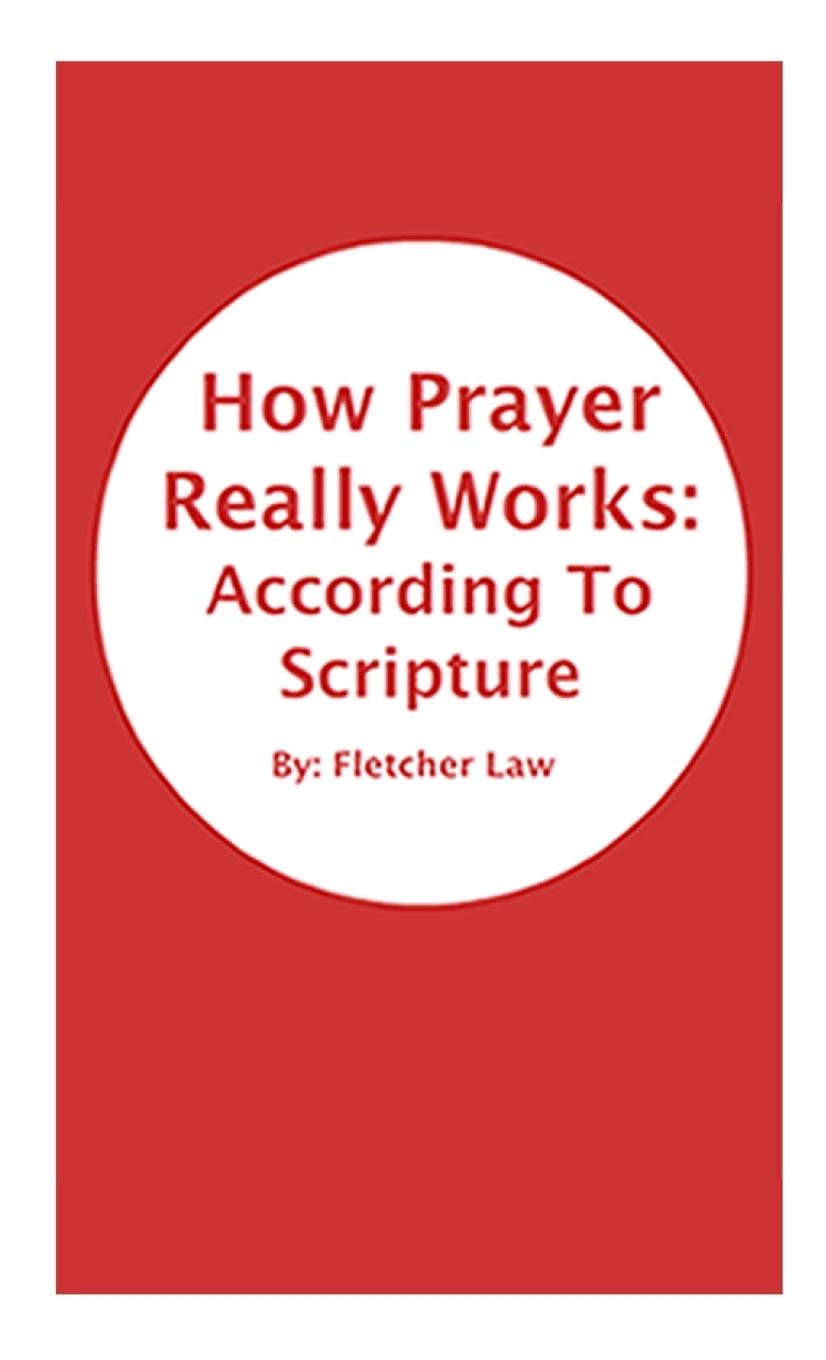 Knjiga How Prayer Really Works Fletcher Law