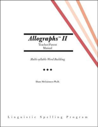 Kniha Allographs Ii Teacher/Parent Manual: Linguistic Spelling Program 