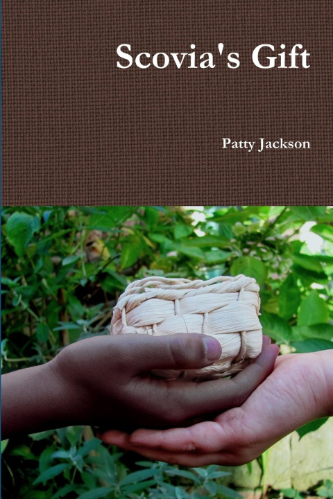 Knjiga Scovia's Gift Patty Jackson
