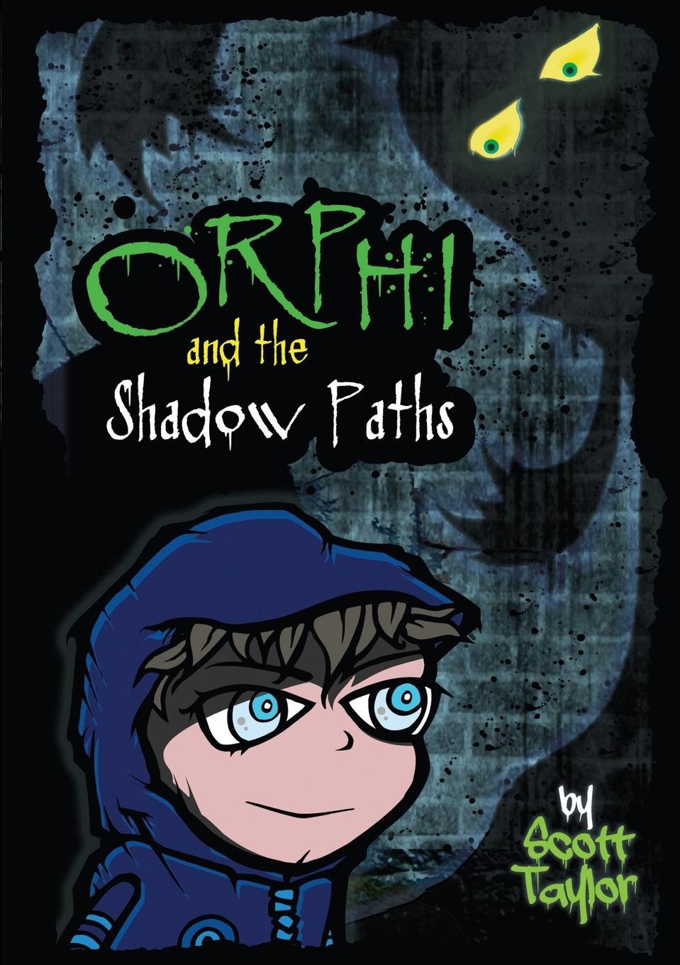 Knjiga Orphi and the Shadowpaths Scott Taylor