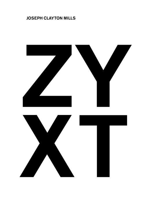 Knjiga ZYXT Joseph Clayton Mills