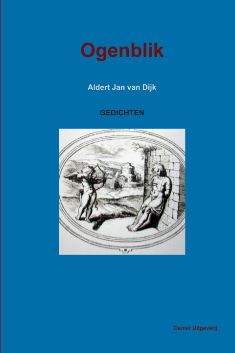 Knjiga Ogenblik Aldert Jan van Dijk