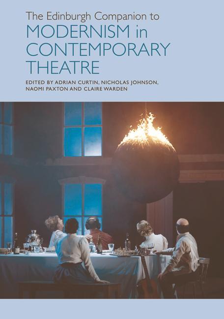 Kniha Edinburgh Companion to Modernism in Contemporary Theatre Nicholas Johnson