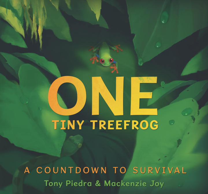 Book One Tiny Treefrog: A Countdown to Survival Mackenzie Joy