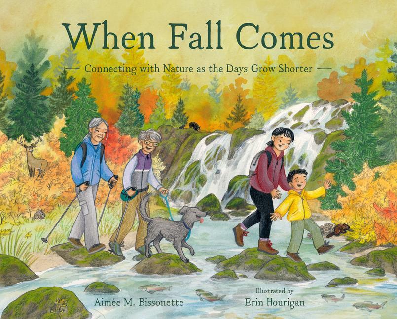 Livro When Fall Comes: Connecting with Nature as the Days Grow Shorter Erin Hourigan