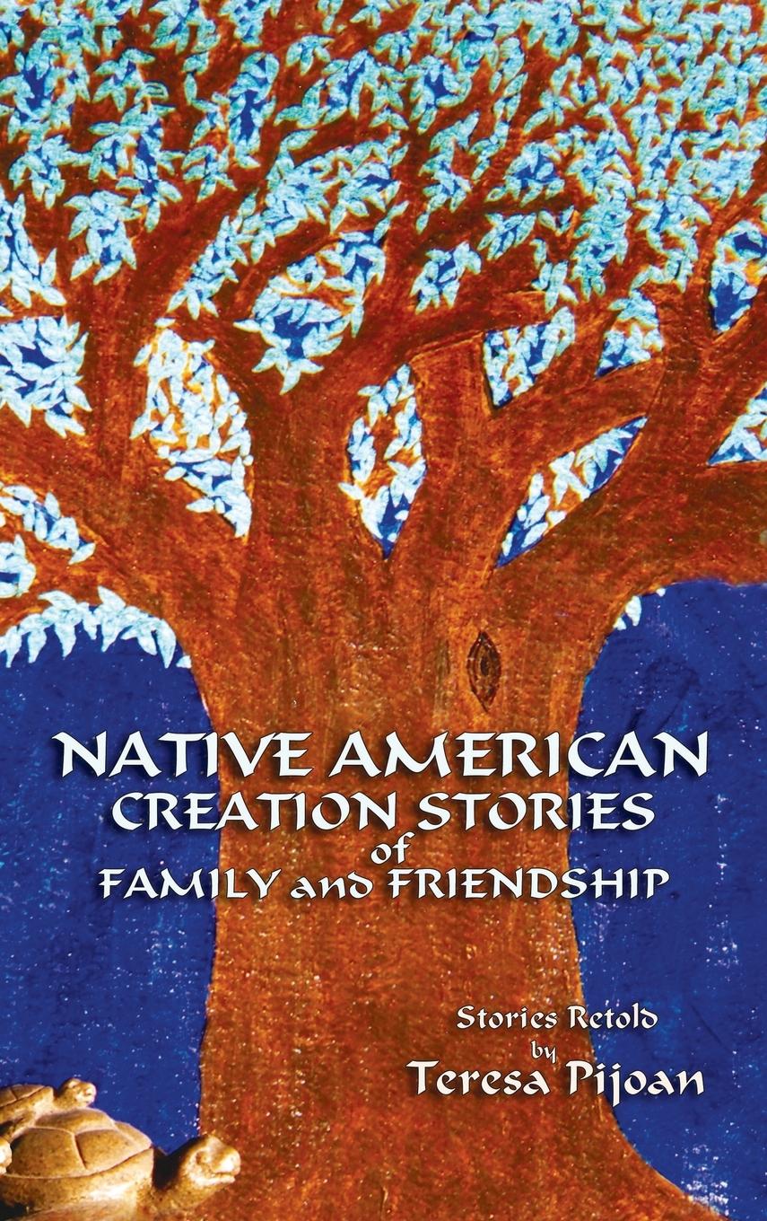 Książka Native American Creation Stories of Family and Friendship 