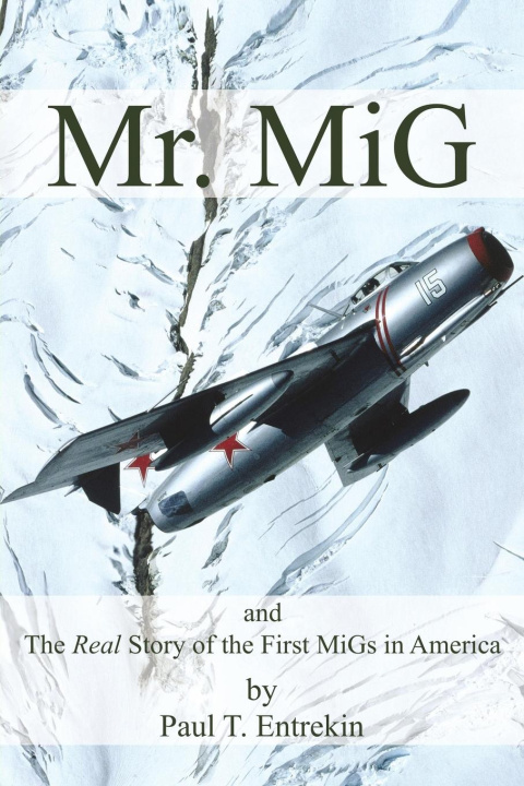 Libro Mr. MiG Paul Entrekin