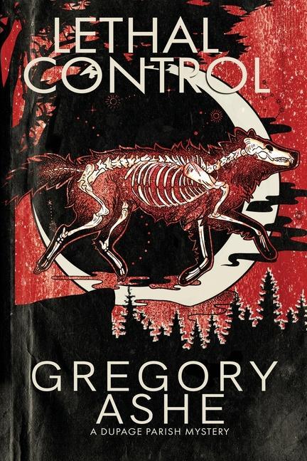 Knjiga Lethal Control Gregory Ashe