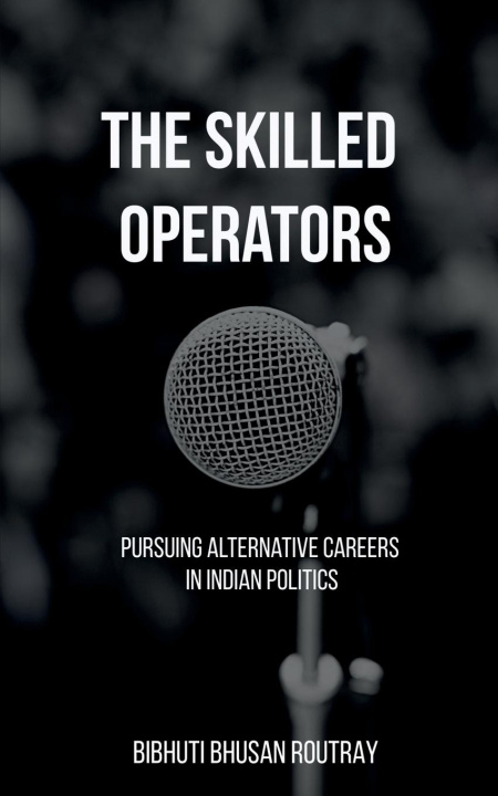 Knjiga The Skilled Operators Bibhuti Bhusan