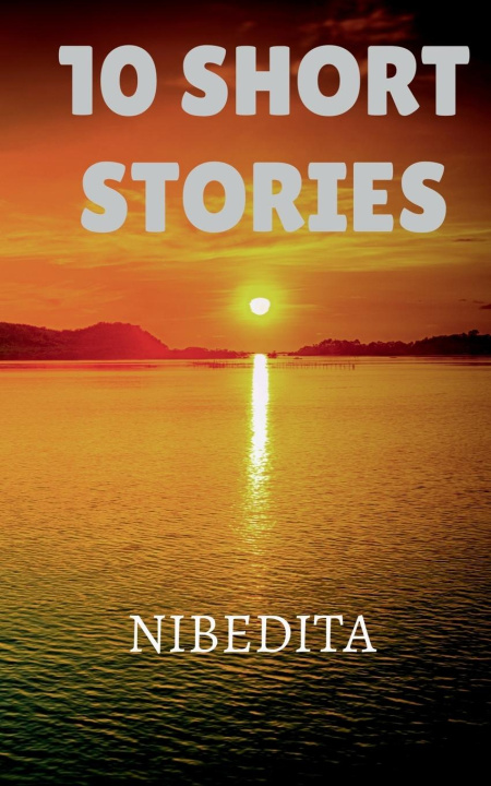 Knjiga 10 SHORT STORIES Nibedita