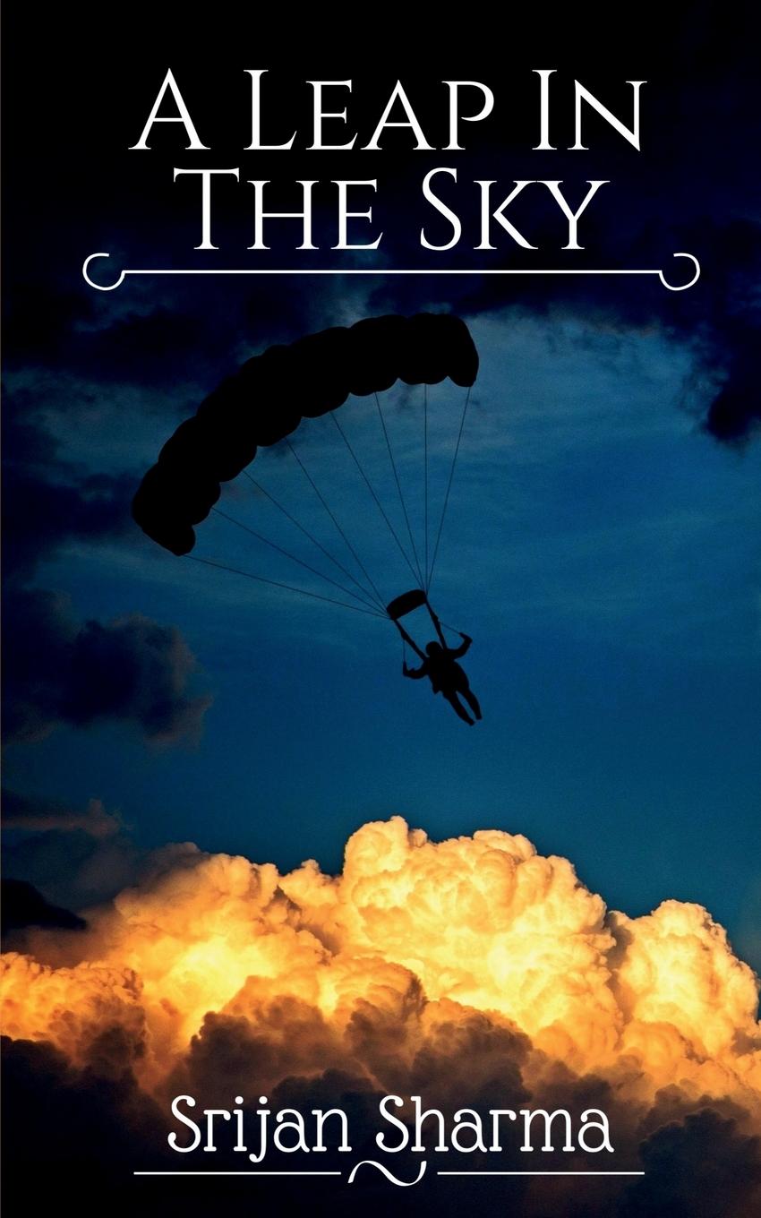 Knjiga A Leap in The Sky Srijan Sharma